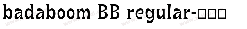badaboom BB regular字体转换 badaboom BB regular字体转换